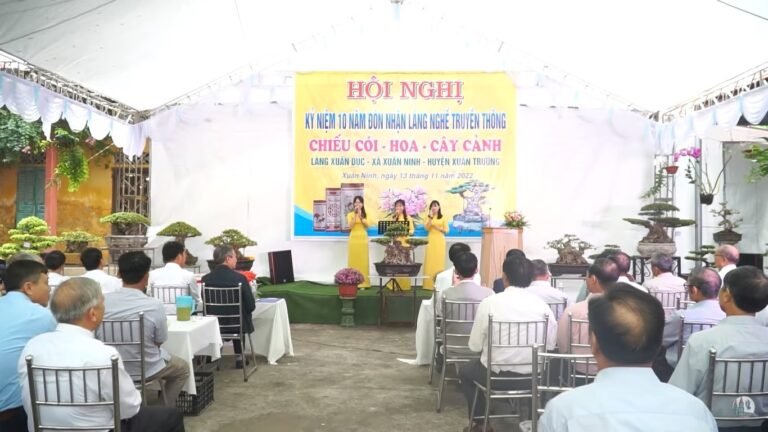 KỶ NIỆM 10 NĂM LÀNG NGHỀ TRUYỀN THỐNG CHIẾU CÓI – HOA – CÂY CẢNH | LÀNG XUÂN DỤC