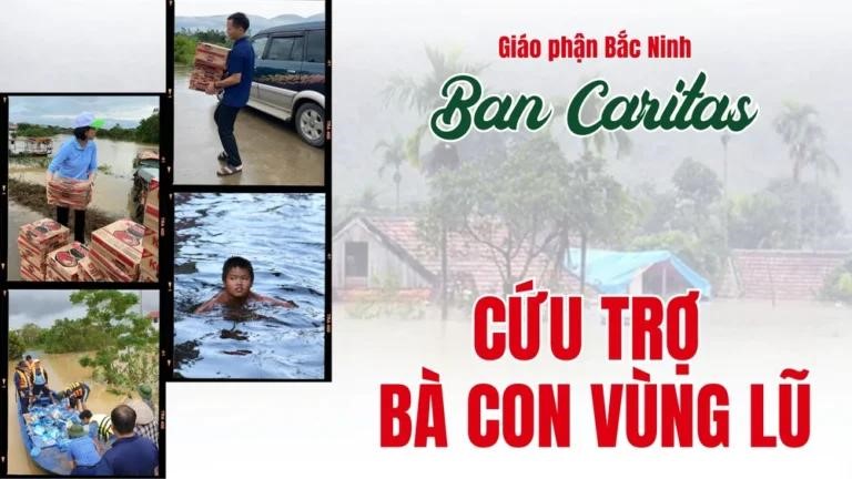 Read more about the article Ban Caritas Giáo phận Bắc Ninh cứu trợ vùng lũ