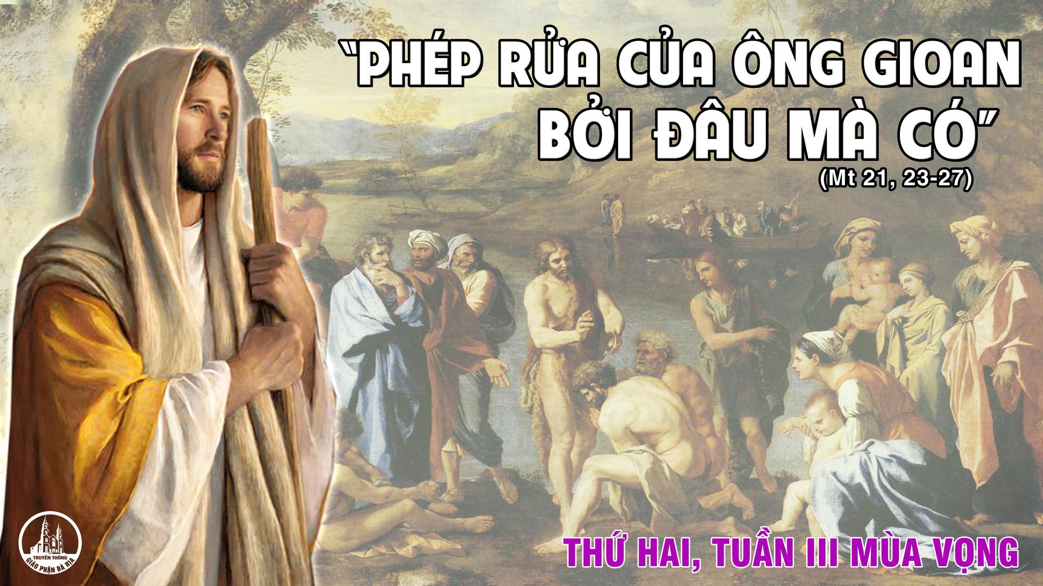 Read more about the article Thứ Hai tuần 3 mùa Vọng – Chất vấn về quyền (Mt 21,23-27)