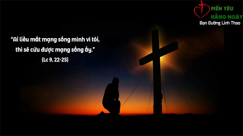 Read more about the article Thứ Năm sau Lễ Tro (Lc 9,22-25)