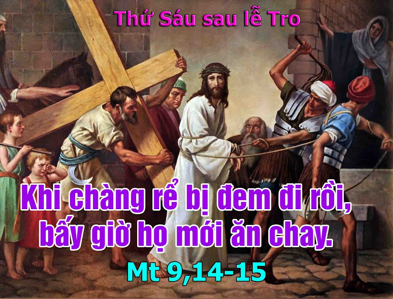 Read more about the article Thứ Sáu sau Lễ Tro (Mt 9,14-15)
