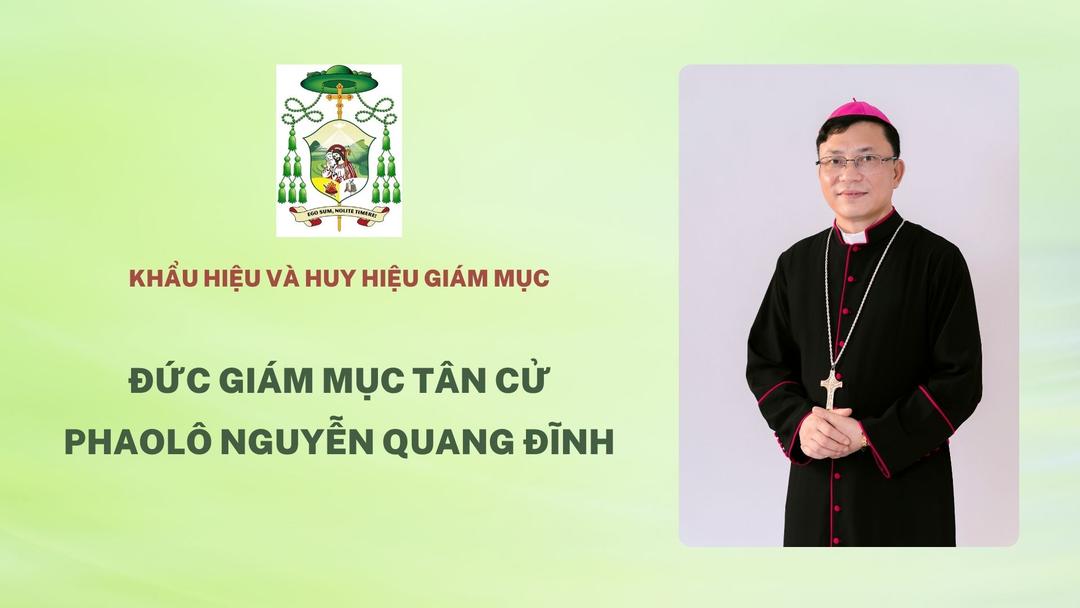 Read more about the article Ý nghĩa khẩu hiệu và huy hiệu của Đức Giám mục Phụ tá tân cử Phaolô Nguyễn Quang Đĩnh