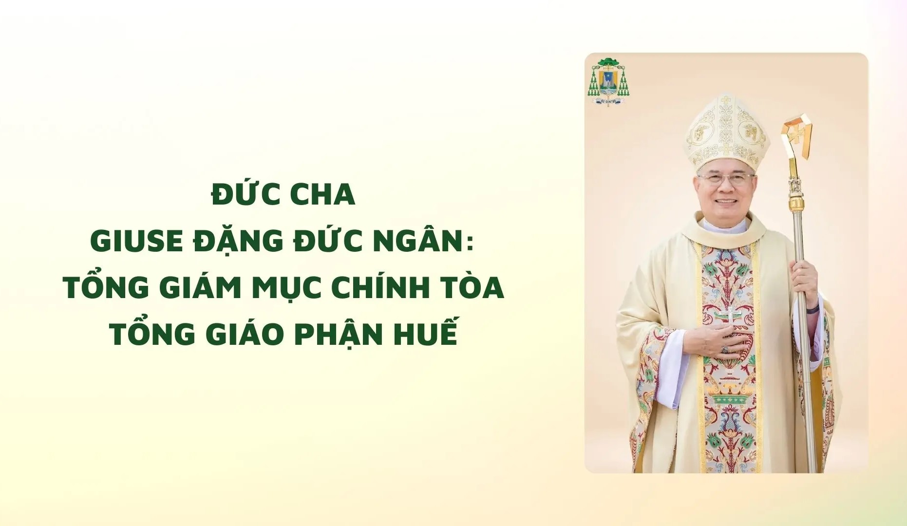 Read more about the article Đức cha Giuse Đặng Đức Ngân: Tổng Giám mục chính tòa Tổng Giáo phận Huế