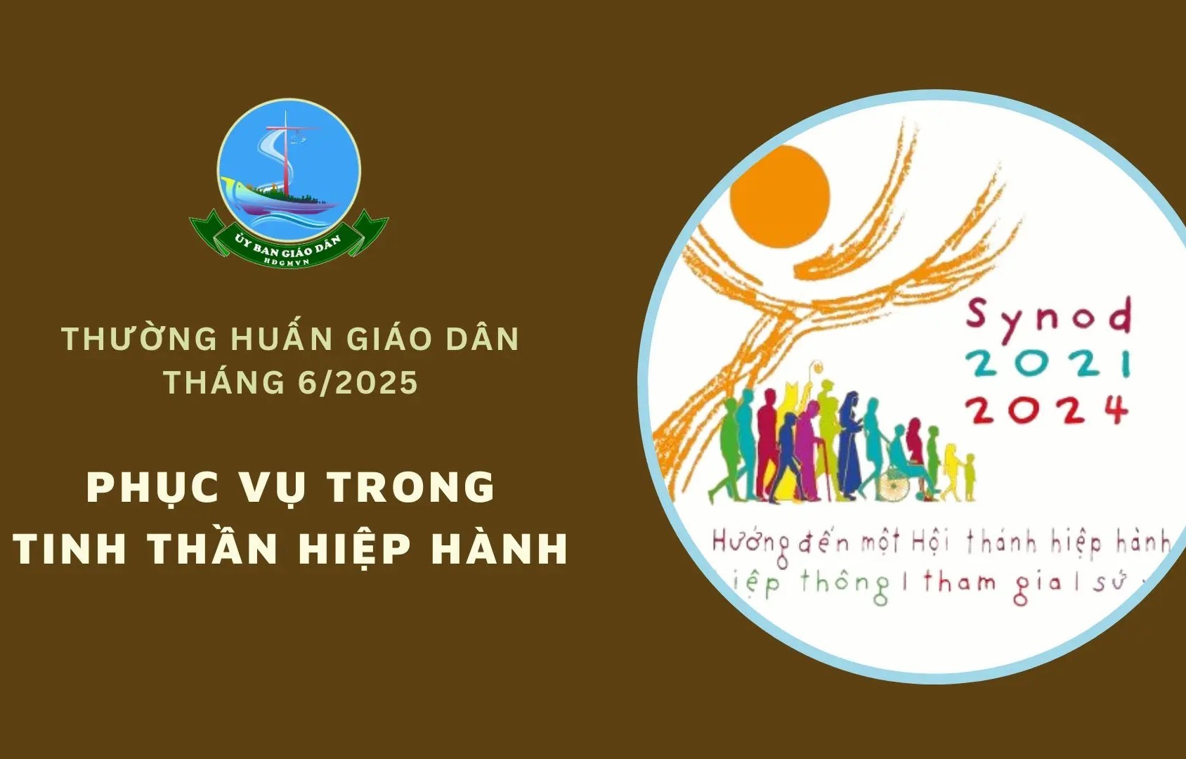 Read more about the article Ủy ban Giáo dân – Thường huấn Tháng 6/2025: Phục vụ trong tinh thần Hiệp hành
