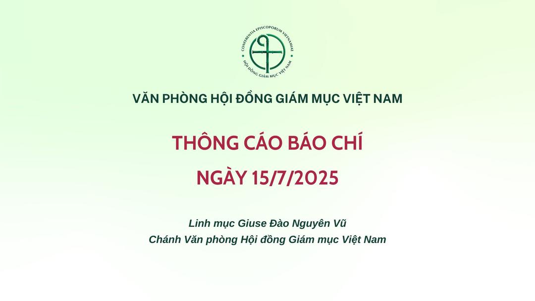 Read more about the article Văn phòng Hội đồng Giám mục Việt Nam: Thông cáo báo chí ngày 15/7/2025