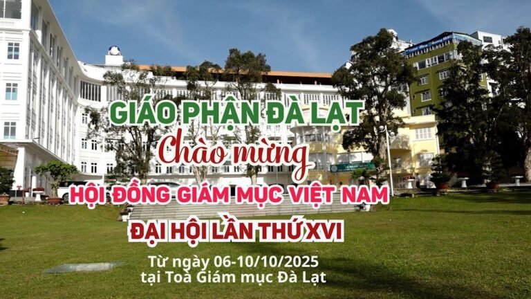 Giáo phận Đà Lạt lần đầu tiên đón tiếp các giám mục về dự Đại hội XVI – Hội Đồng Giám mục Việt Nam