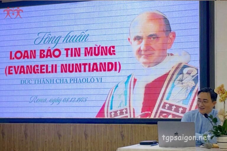 Giáo hạt Sài Gòn-Chợ Quán trải qua 4 buổi học hỏi Tông huấn Evangelii Nuntiandi – Loan báo Tin Mừng