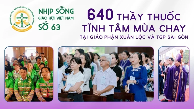 Ngắm mùa chay – Tĩnh tâm tại các Giáo phận – Nhịp sống Giáo hội Việt Nam số 64 (02/3/2026 – 09/3/2026)