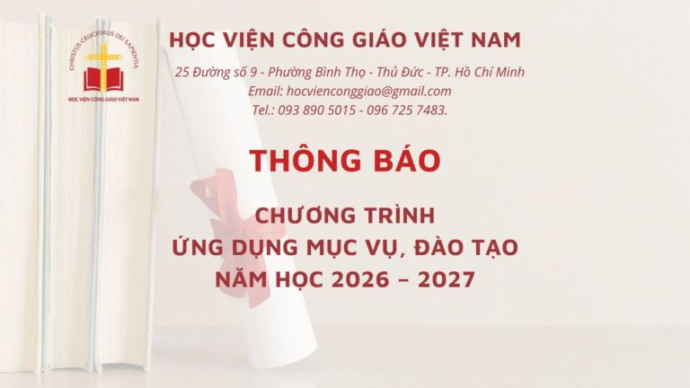 Học viện Công giáo Việt Nam thông báo chương trình ứng dụng mục vụ, đào tạo năm học 2026 – 2027