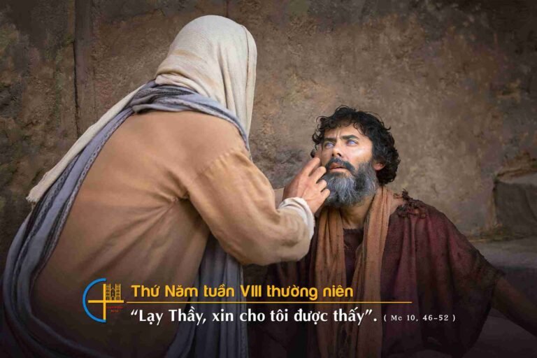 Thứ Năm tuần 8 Thường niên năm II (Mc 10,46-52)