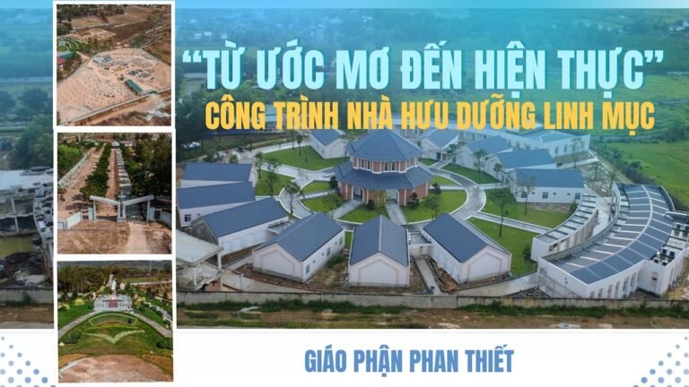 Công trình Nhà hưu dưỡng linh mục Giáo phận Phan Thiết – Từ ước mơ đến hiện thực
