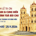 Trực tiếp Thánh lễ Tạ ơn khánh thành và cung hiến Nhà thờ chính toà Bùi Chu